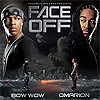 Face Off  (Bow Wow & Omarion)