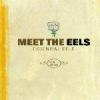 Meet The Eels: Essential Eels Vol. 1, 1996-2006