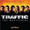 Traffic: The Miniseries (Score Soundtrack)