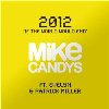 Mike Candys - 2012 (If The World Would End)