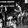 James Brown Presents His Band Night Train