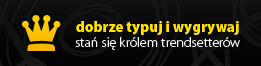 dobrze typuj i wygrywaj