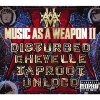 Music As A Weapon II