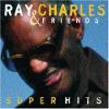 Ray Charles & Friends: Super Hits
