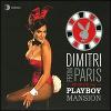 Dimitri from Paris Returns to the Playboy Mansion