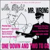 Mr. Right & Mr. Wrong : One Down & Two to Go