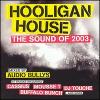 Hooligan House: The Sound of 2003