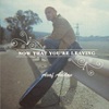 Now That You're Leaving (EP)